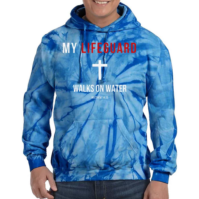 My Lifeguard Walks On Water Jesus Bible Christian Tie Dye Hoodie