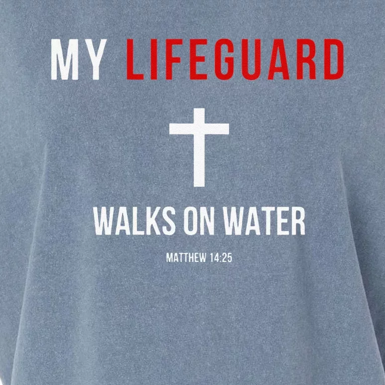 My Lifeguard Walks On Water Jesus Bible Christian Garment-Dyed Women's Muscle Tee