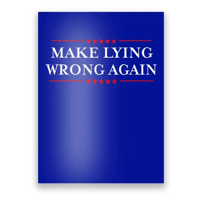 Make Lying Wrong Again Gift Resist Racism Antitrump Poster