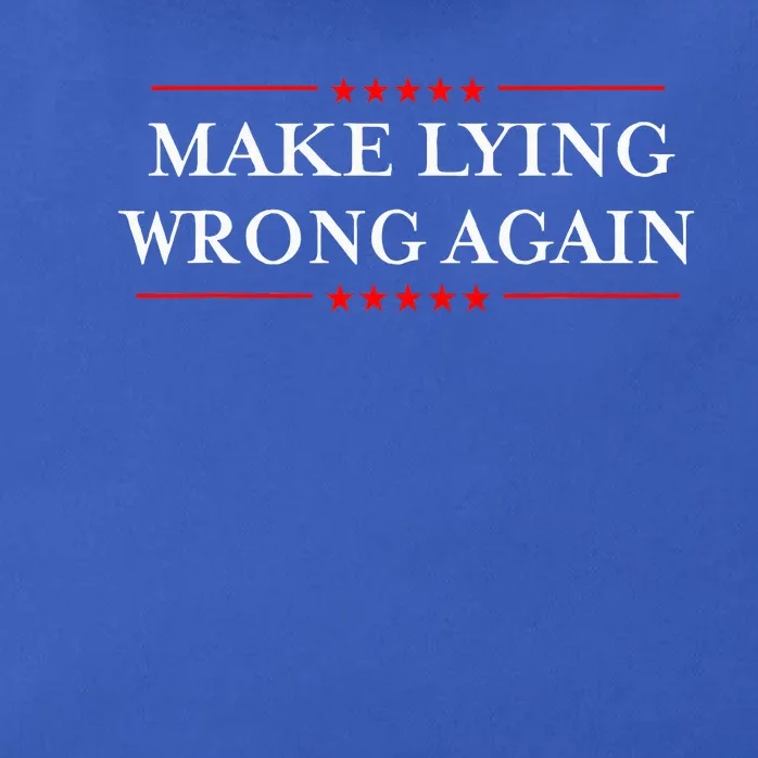 Make Lying Wrong Again Gift Resist Racism Antitrump Zip Tote Bag