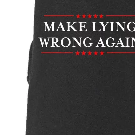 Make Lying Wrong Again Gift Resist Racism Anti Trump Doggie 3-End Fleece Hoodie