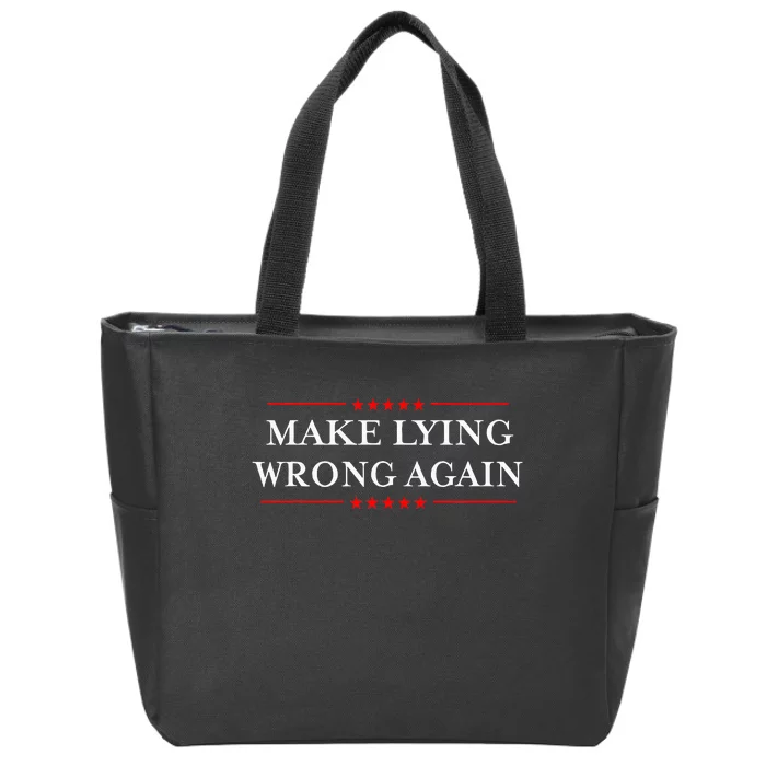 Make Lying Wrong Again Gift Resist Racism Anti Trump Zip Tote Bag