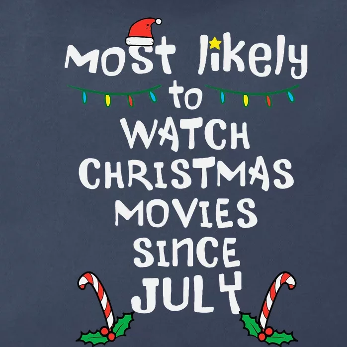 Most Likely Watch Christmas Movies July Xmas Family Matching Zip Tote Bag