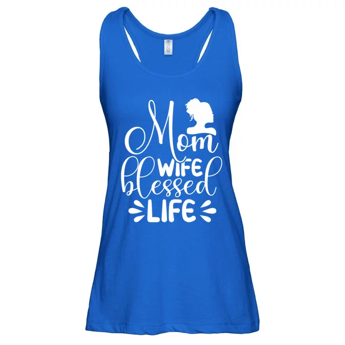 Mom Life Wife Blessed Cute Idea For Mothers Day Gift Ladies Essential Flowy Tank