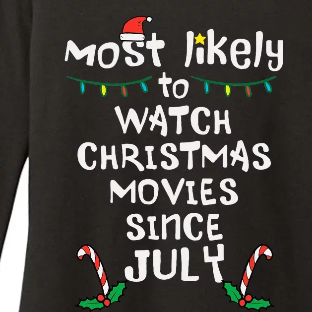 Most Likely Watch Christmas Movies July Xmas Family Matching Womens CVC Long Sleeve Shirt