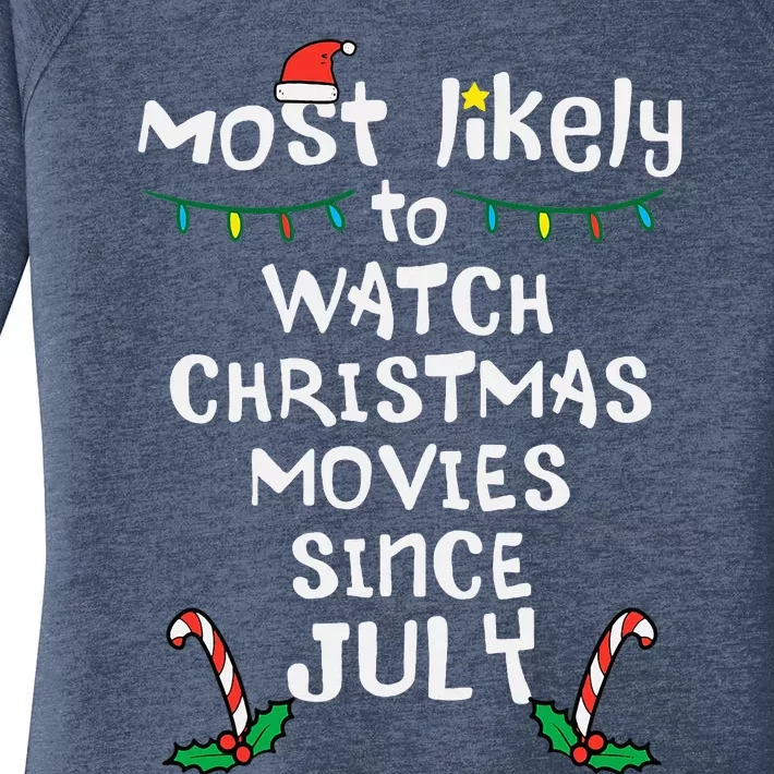 Most Likely Watch Christmas Movies July Xmas Family Matching Women's Perfect Tri Tunic Long Sleeve Shirt