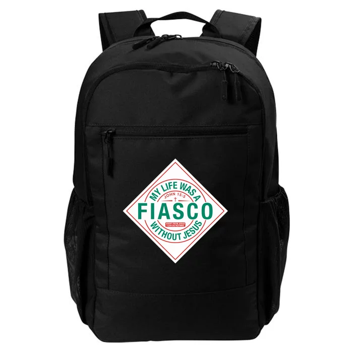 My Life Was A Fiasco Without Jesus Daily Commute Backpack