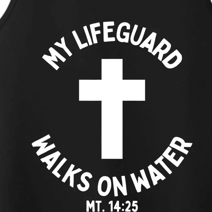 My Lifeguard Walks On Water Jesus Christ Christian Faith Performance Tank