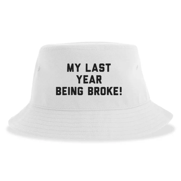 My Last Year Being Broke Sustainable Bucket Hat