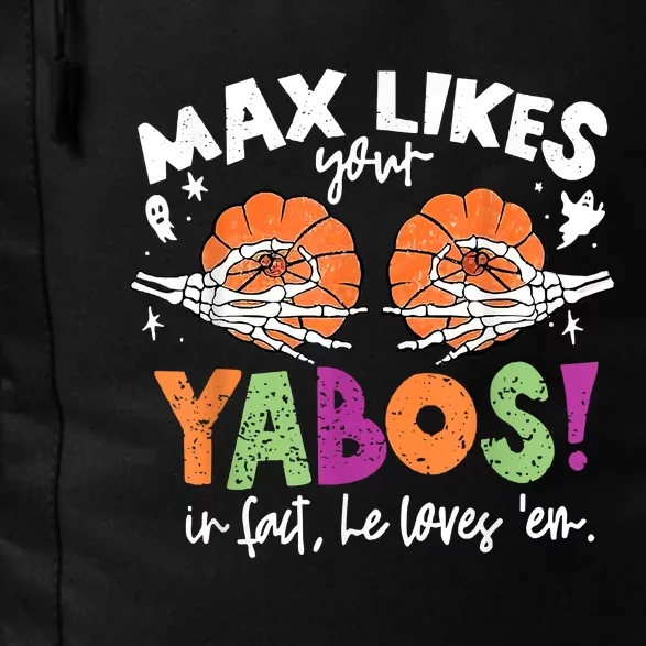 Max Likes Your Yabos In Fact Funny Pumpkin Halloween Scary Daily Commute Backpack