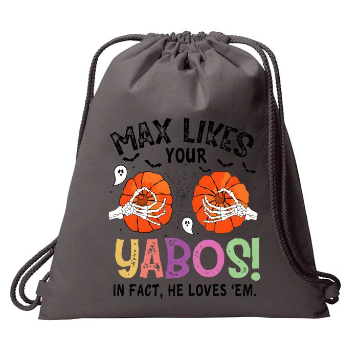 Max Likes Your Yabos In Fact He Loves Em Halloween Funny Boobs Drawstring Bag