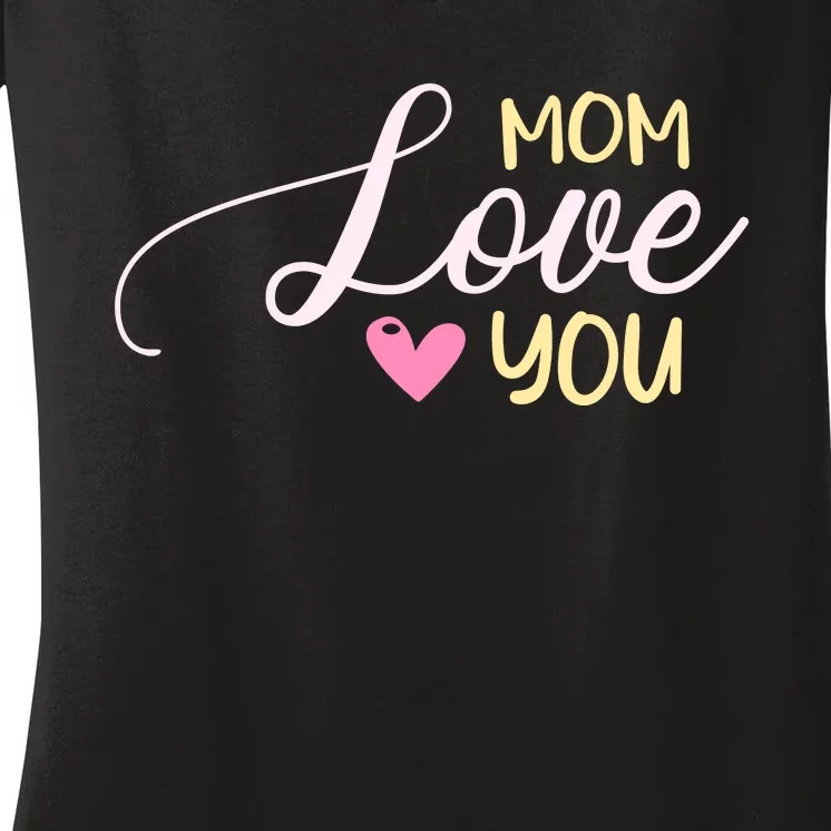 Mom Love You T Women's V-Neck T-Shirt