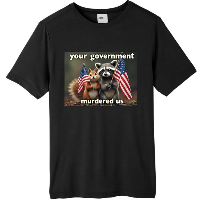 Mark Longo Your Government Murdered Us ChromaSoft Performance T-Shirt