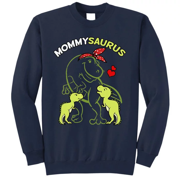 Mommysaurus Mommy 2 Child Dinosaur Mom Mothers Day Tall Sweatshirt