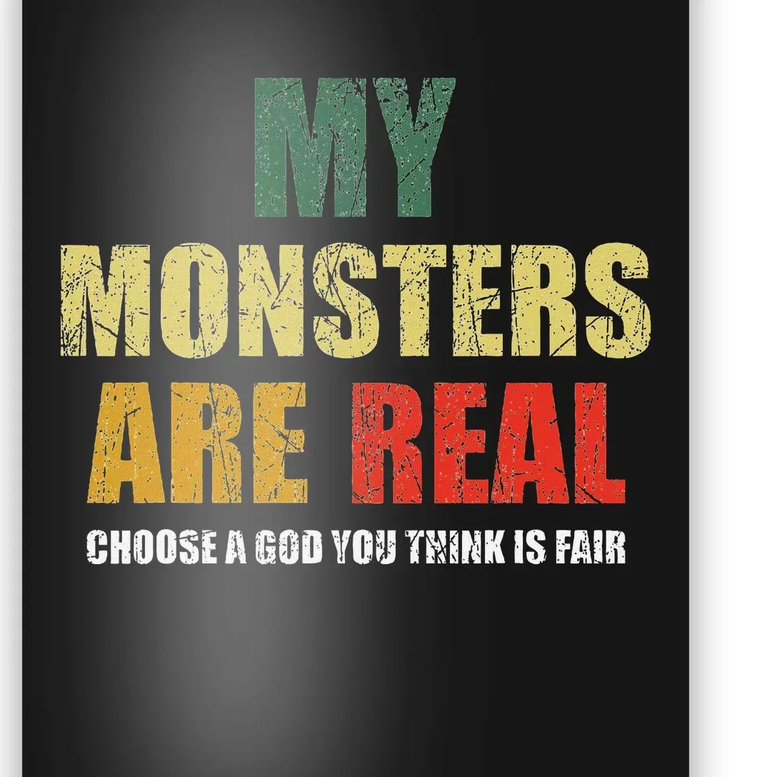 My Monsters Are Real Poster