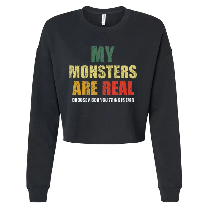 My Monsters Are Real Cropped Pullover Crew