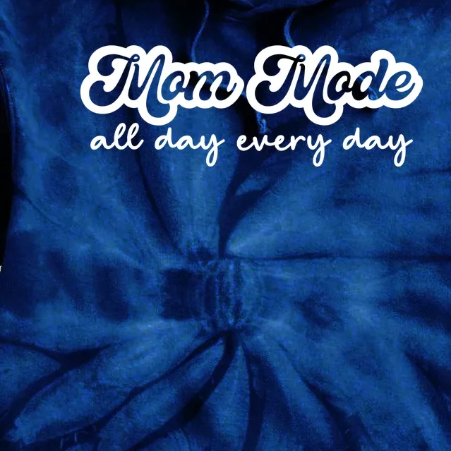 Mom Made All Day Every Day Tie Dye Hoodie