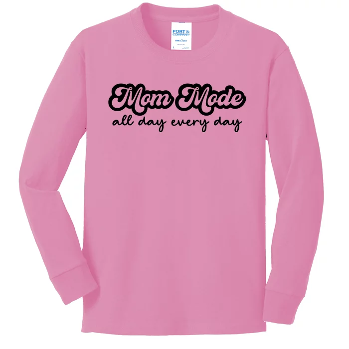 Mom Made All Day Every Day Kids Long Sleeve Shirt