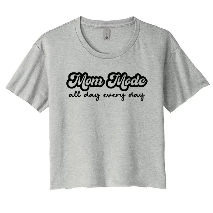 Mom Made All Day Every Day Women's Crop Top Tee