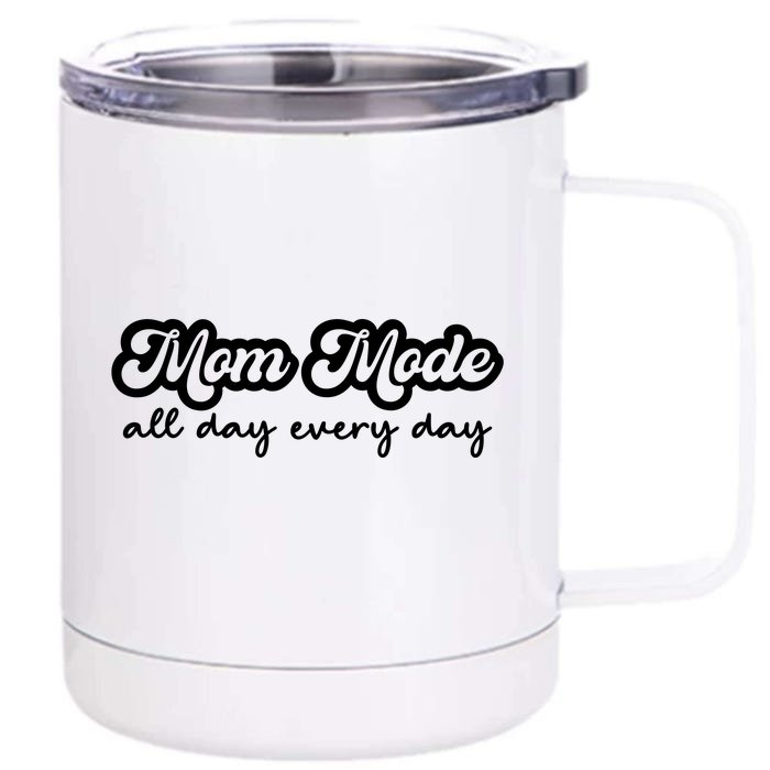 Mom Made All Day Every Day Front & Back 12oz Stainless Steel Tumbler Cup