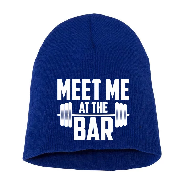 Meet Me At The Bar Gym Weightlifters Gym Buddies Workout Meaningful Gift Short Acrylic Beanie