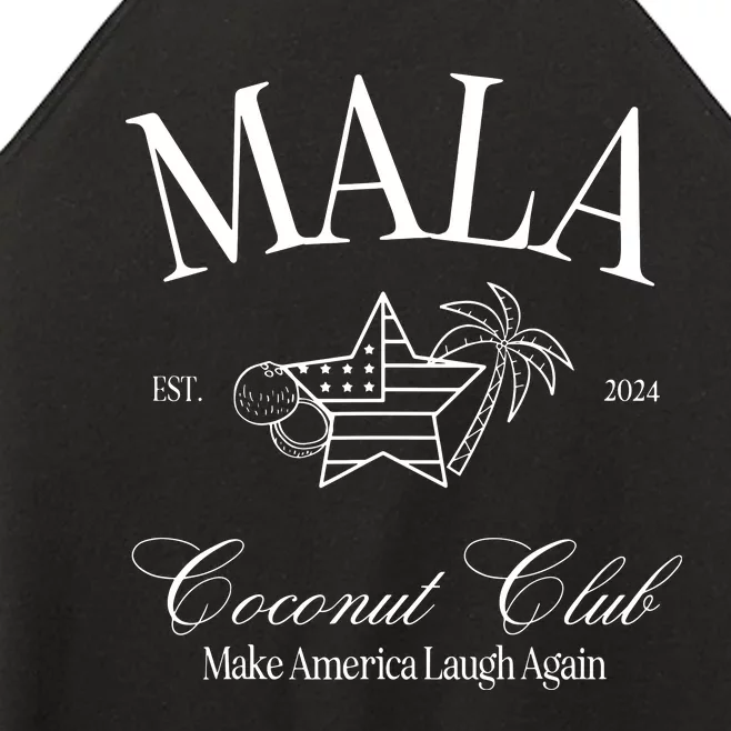 Mala Make America Laugh Again Coconut Is Brat Women’s Perfect Tri Rocker Tank