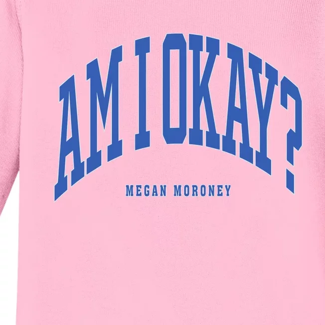 Megan Moroney Am I Ok Baby Long Sleeve Bodysuit