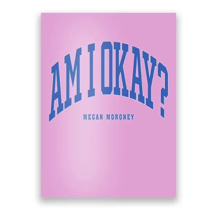 Megan Moroney Am I Ok Poster