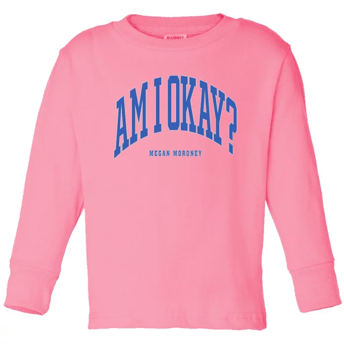 Megan Moroney Am I Ok Toddler Long Sleeve Shirt