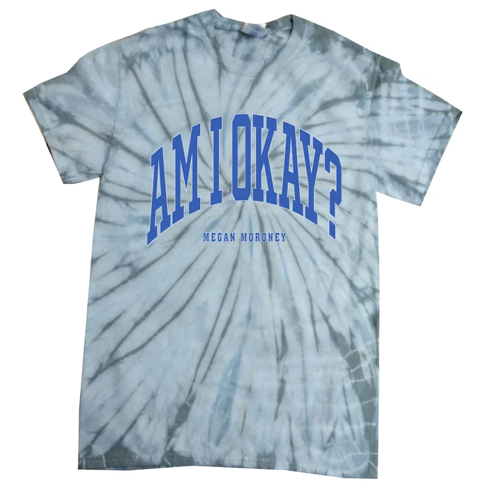 Megan Moroney Am I Ok Tie-Dye T-Shirt