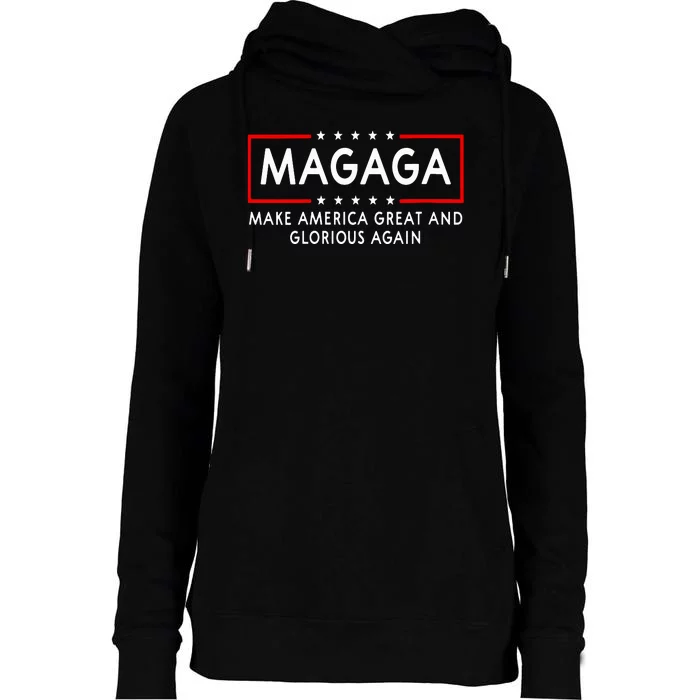 Magaga Make America Great And Glorious Again Trump 2024 Womens Funnel Neck Pullover Hood