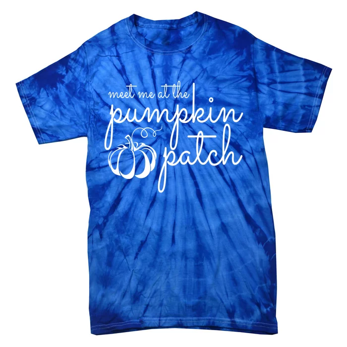 Meet Me At The Pumpkin Patch Pumpkins Print Cute Fall Gift Tie-Dye T-Shirt