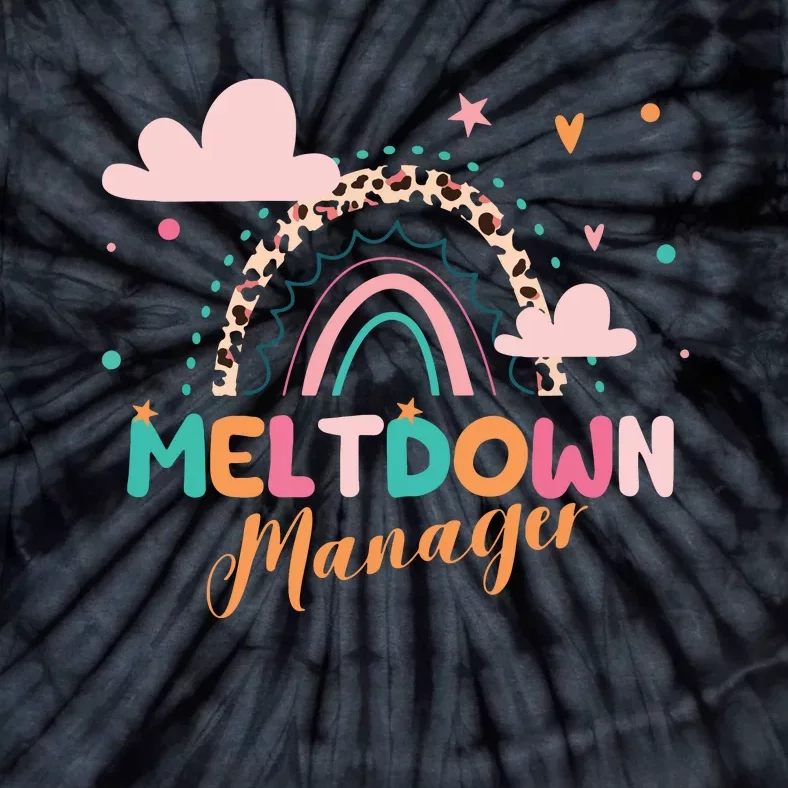 Meltdown Manager After School Daycare Provider Childcare Tie-Dye T-Shirt