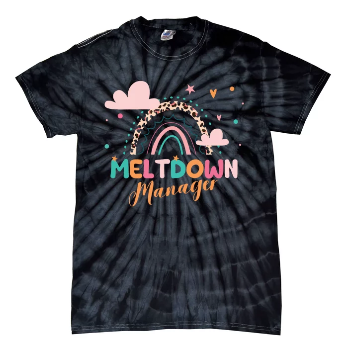 Meltdown Manager After School Daycare Provider Childcare Tie-Dye T-Shirt