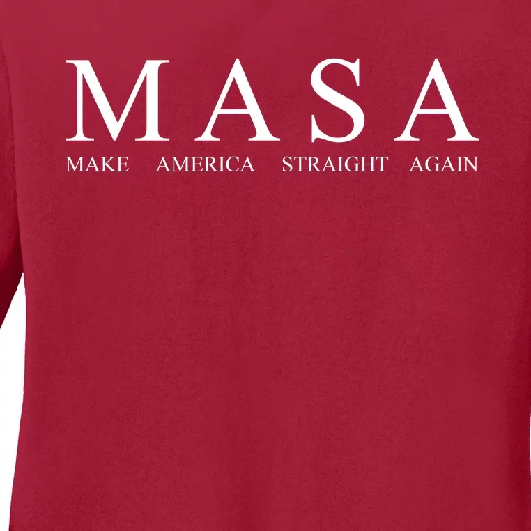 MASA Make America Straight Again Ladies Long Sleeve Shirt