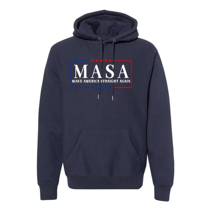 MASA Make America Straight Again Premium Hoodie