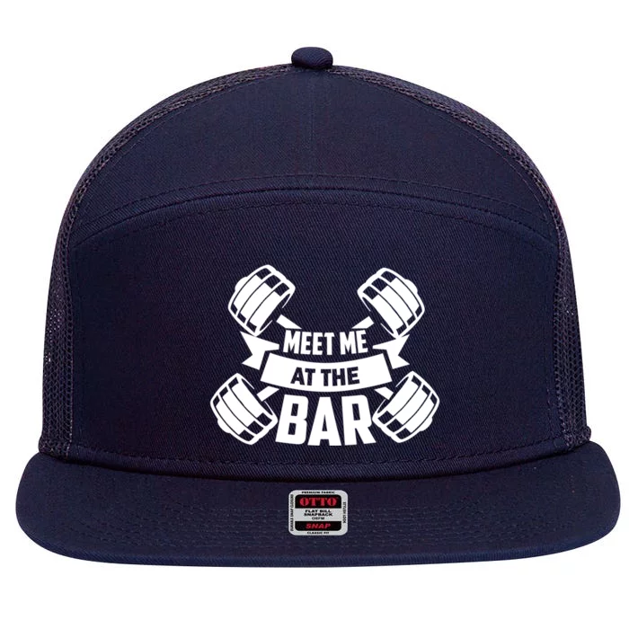 Meet Me At The Bar Gym Meaningful Gift 7 Panel Mesh Trucker Snapback Hat