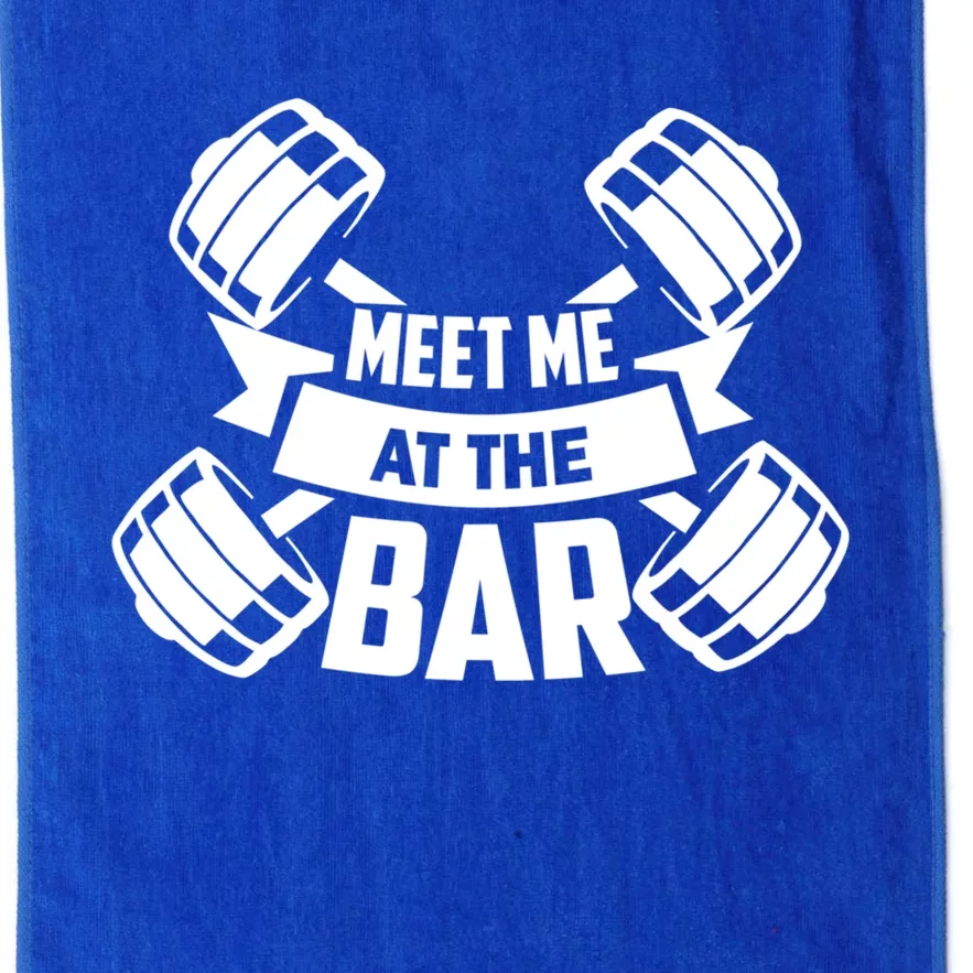 Meet Me At The Bar Gym Meaningful Gift Platinum Collection Golf Towel