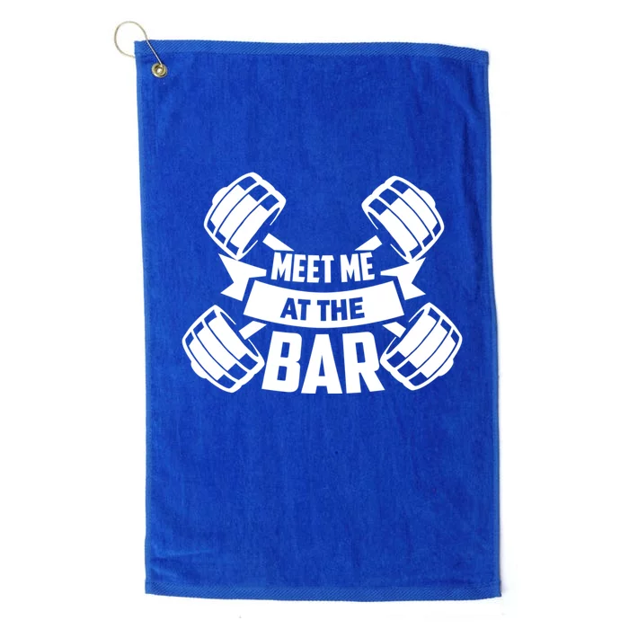 Meet Me At The Bar Gym Meaningful Gift Platinum Collection Golf Towel