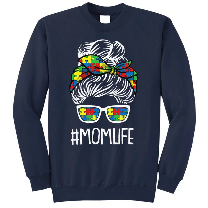 Momlife Mothersday Autism Awareness Mama Mommy Momma Tall Sweatshirt