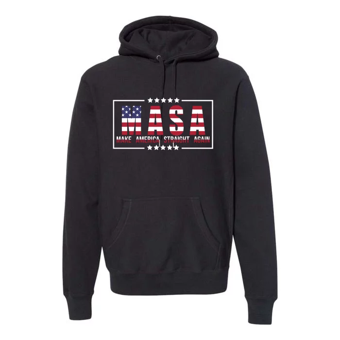 MASA Make America Straight Again Premium Hoodie