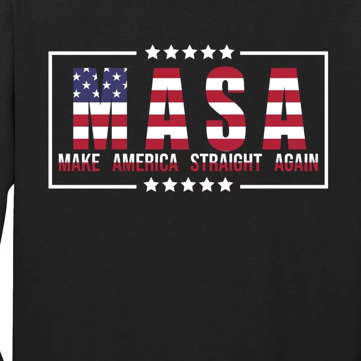 MASA Make America Straight Again Tall Long Sleeve T-Shirt