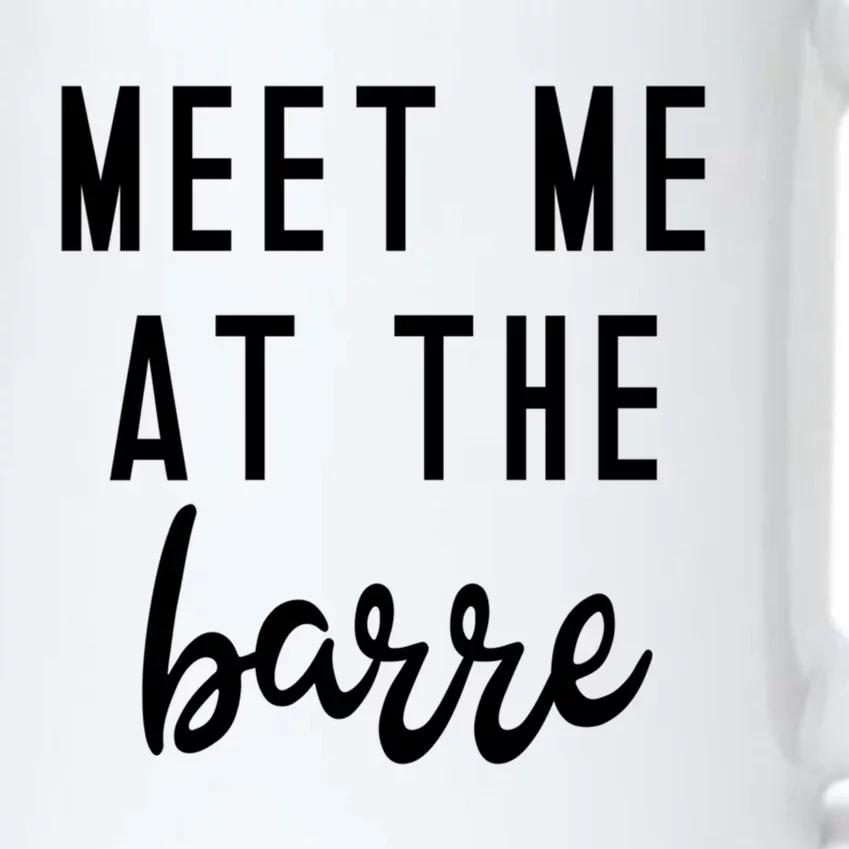 Meet Me At The Barre Gift Cute Funny Fitness Gym Class Great Gift Black Color Changing Mug