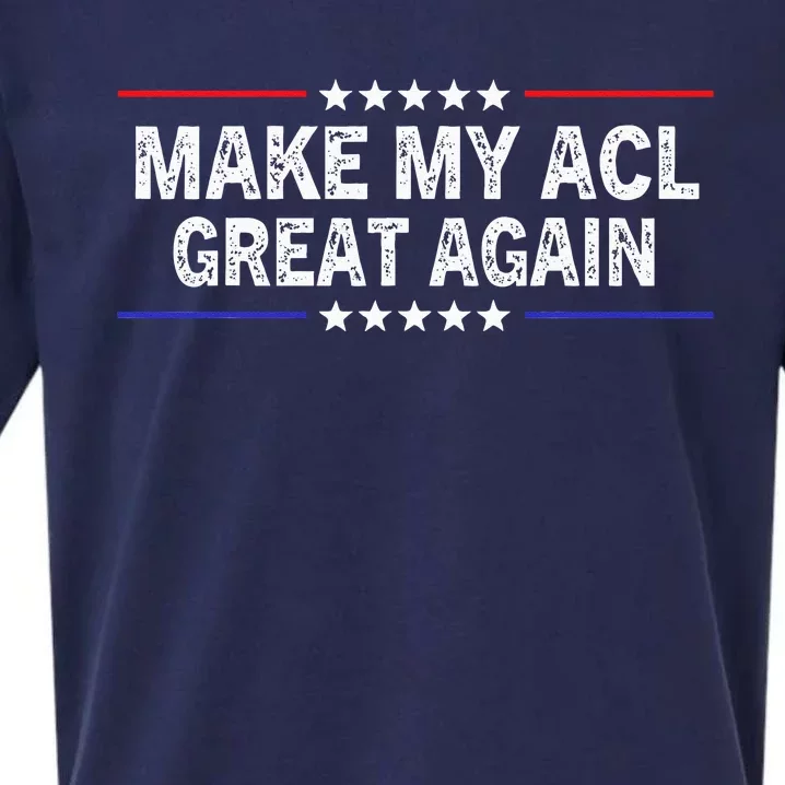 Make My ACL Great Again Funny ACL therapy Injury Recovery Sueded Cloud Jersey T-Shirt