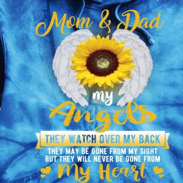 My Mom And Dad My Angels They Will Never Be Gone From My Heart Gift Tie Dye Hoodie