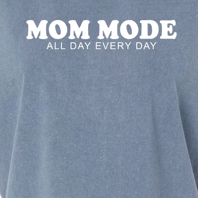 Mom Mode All Day Every Day Garment-Dyed Women's Muscle Tee