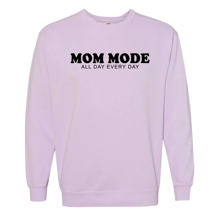 Mom Mode All Day Every Day Garment-Dyed Sweatshirt