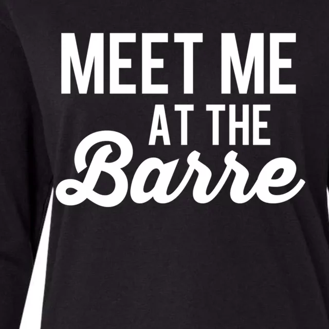 Meet Me At The Barre Yoga Fitness Gym Home Fun Gift Womens Cotton Relaxed Long Sleeve T-Shirt