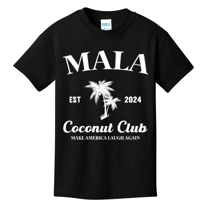 Mala Make America Laugh Again Coconut Club Kids T-Shirt