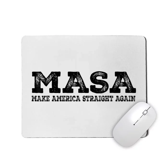 MASA Make America Straight Again Mousepad